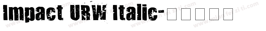 Impact URW Italic字体转换